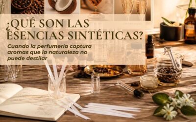 ¿Qué son las Esencias y Moléculas Sintéticas en Perfumería?